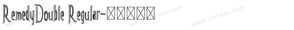 RemedyDouble Regular字体转换